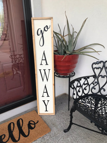 Go Away Porch Sign